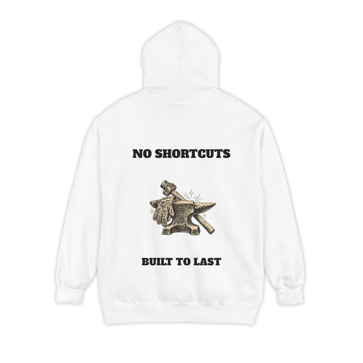 No Shortcuts. Built to Last. — Comfort Colors® 1567 Hoodie