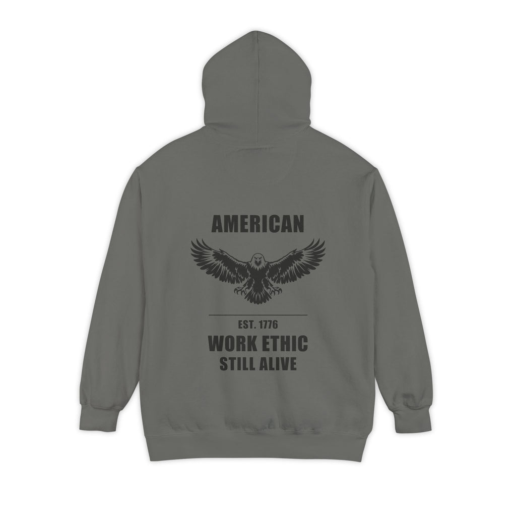 American Work Ethic Still Alive — Garment-Dyed Hoodie