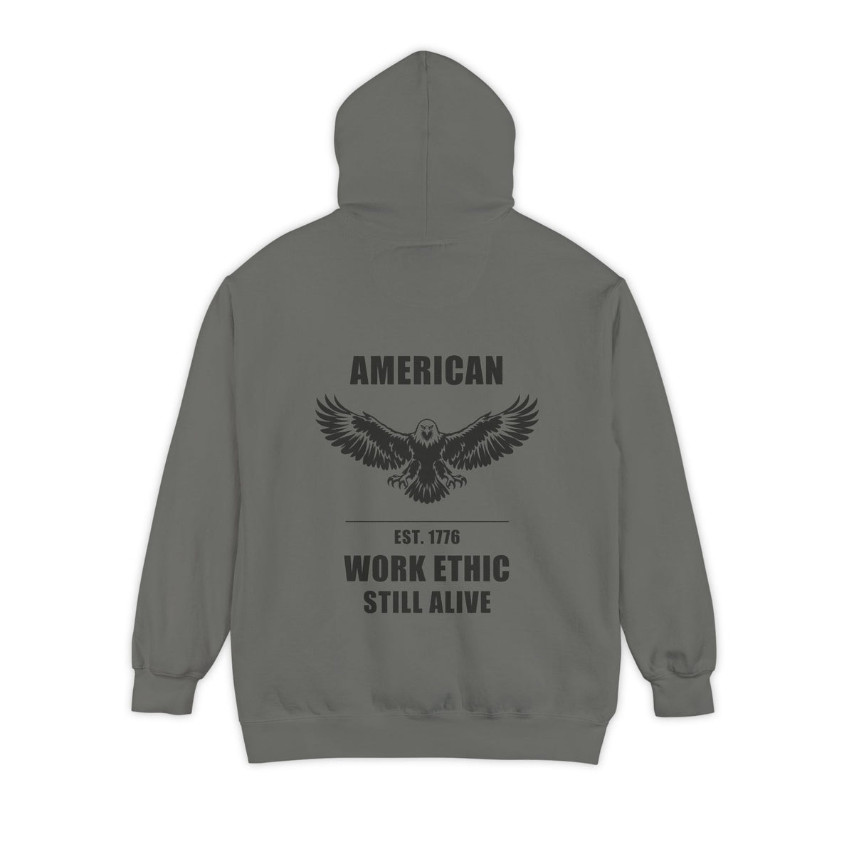 American Work Ethic Still Alive — Garment-Dyed Hoodie