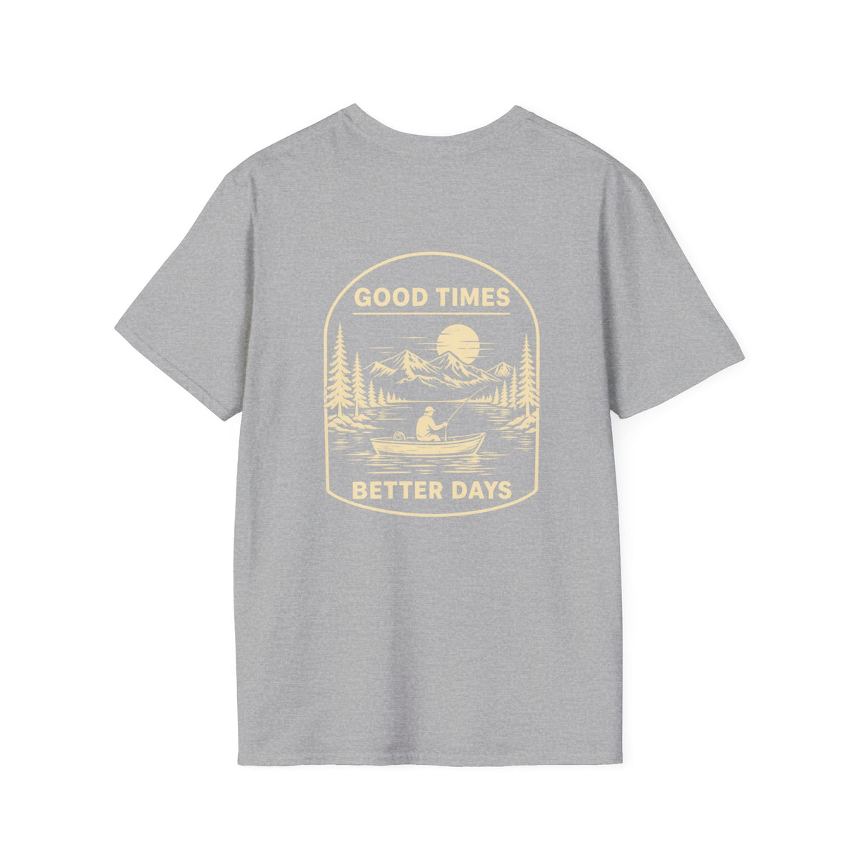Good Times Better Days Inspirational T-Shirt