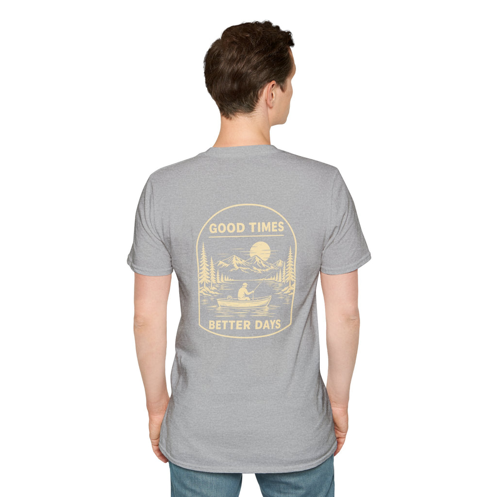 Good Times Better Days Inspirational T-Shirt
