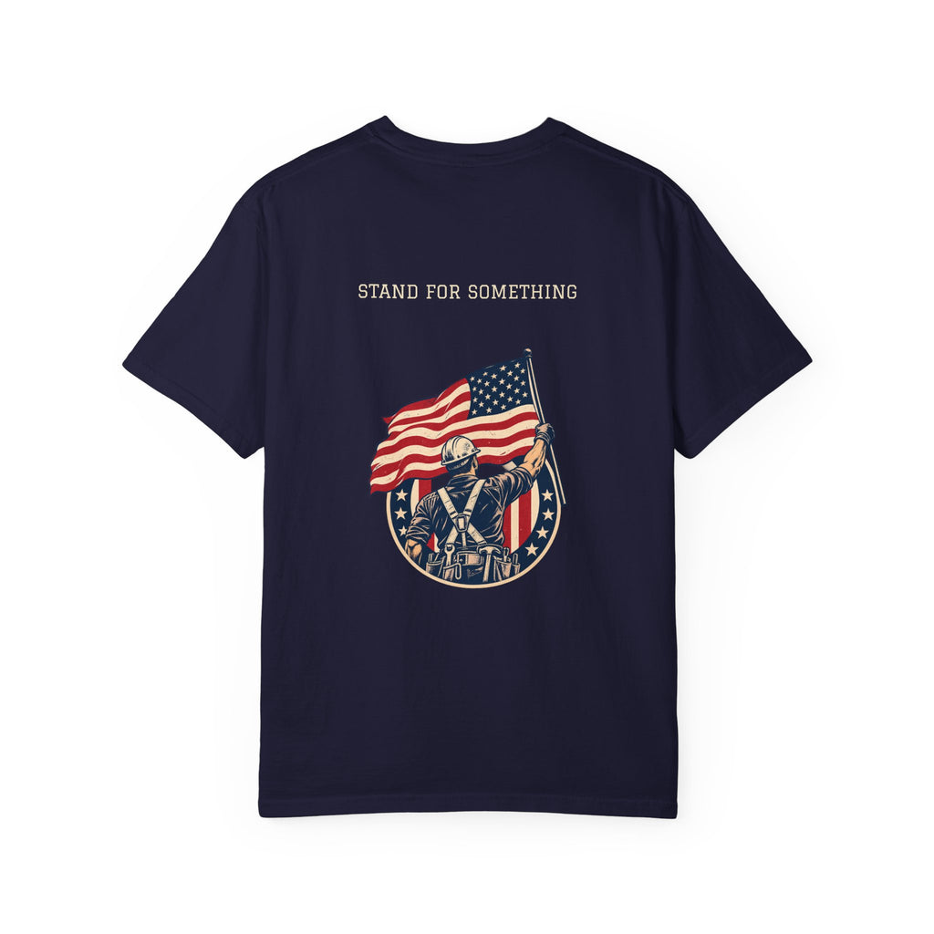 Stand for Something | Patriotic Comfort Colors® Tee