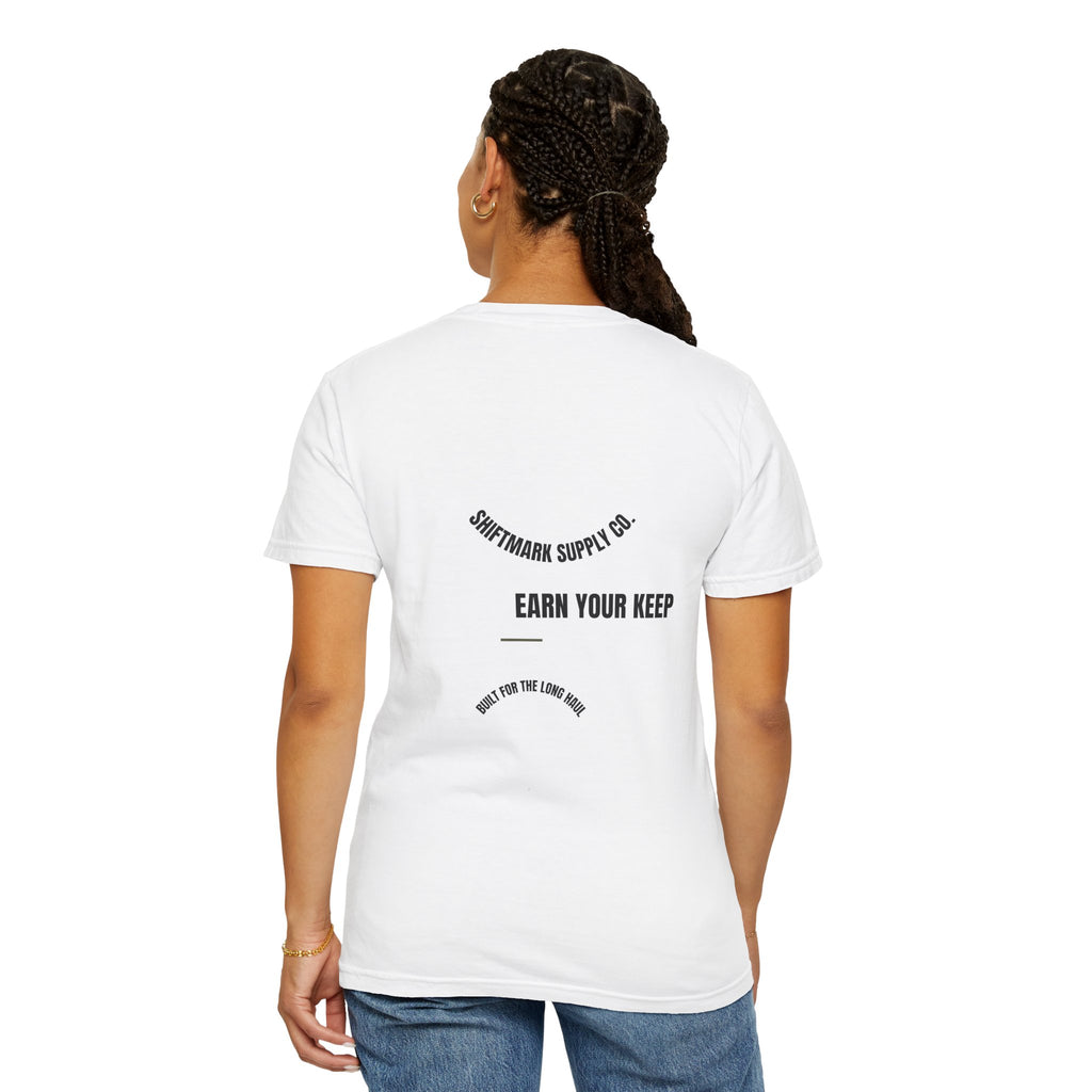 Earn Your Keep — Heavyweight Comfort Colors® Tee