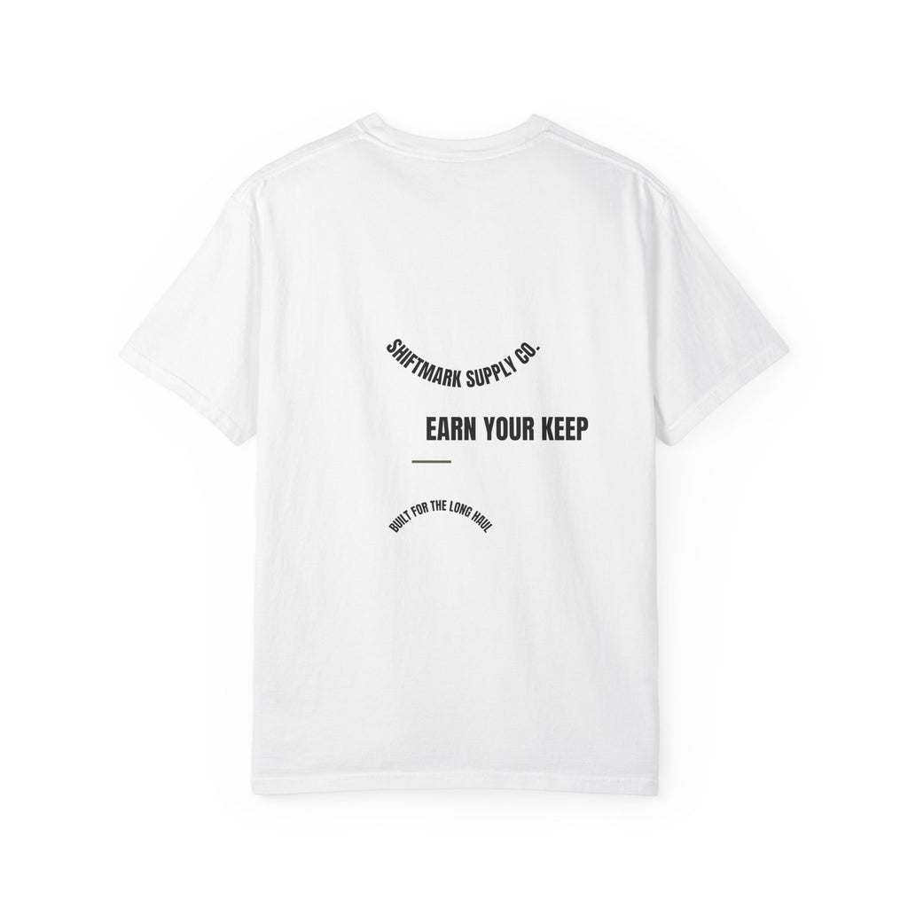 Earn Your Keep — Heavyweight Comfort Colors® Tee