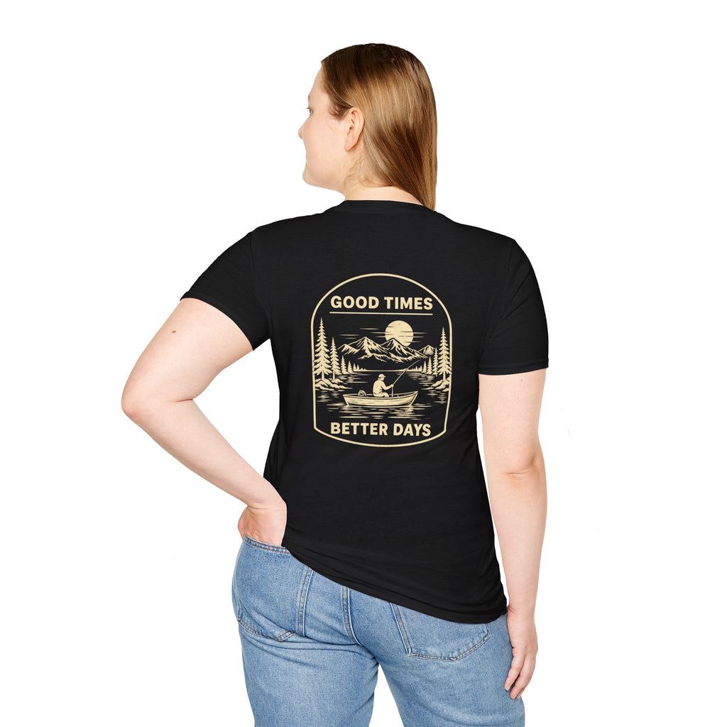 Good Times Better Days Inspirational T-Shirt