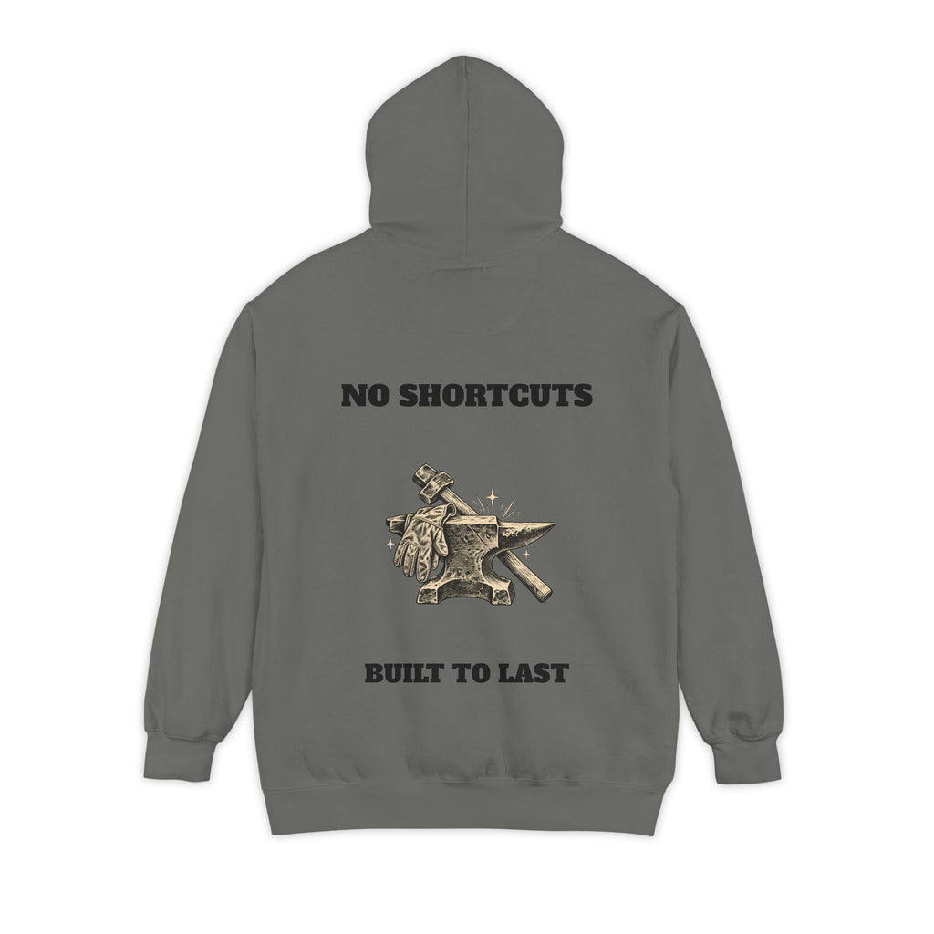 No Shortcuts. Built to Last. — Comfort Colors® 1567 Hoodie
