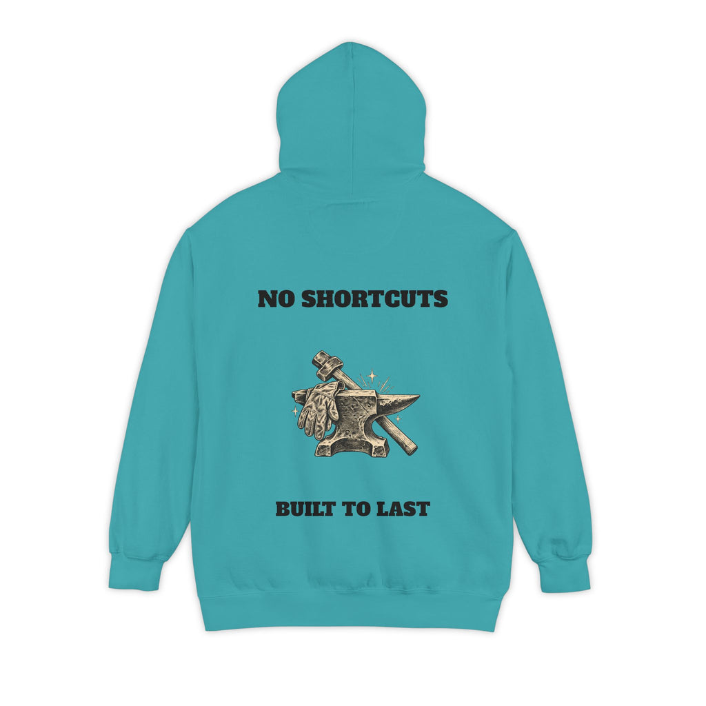 No Shortcuts. Built to Last. — Comfort Colors® 1567 Hoodie