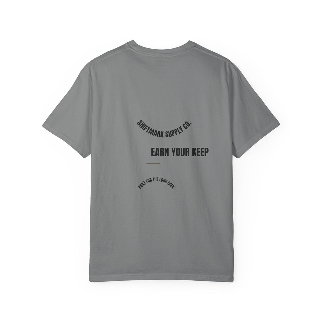 Earn Your Keep — Heavyweight Comfort Colors® Tee