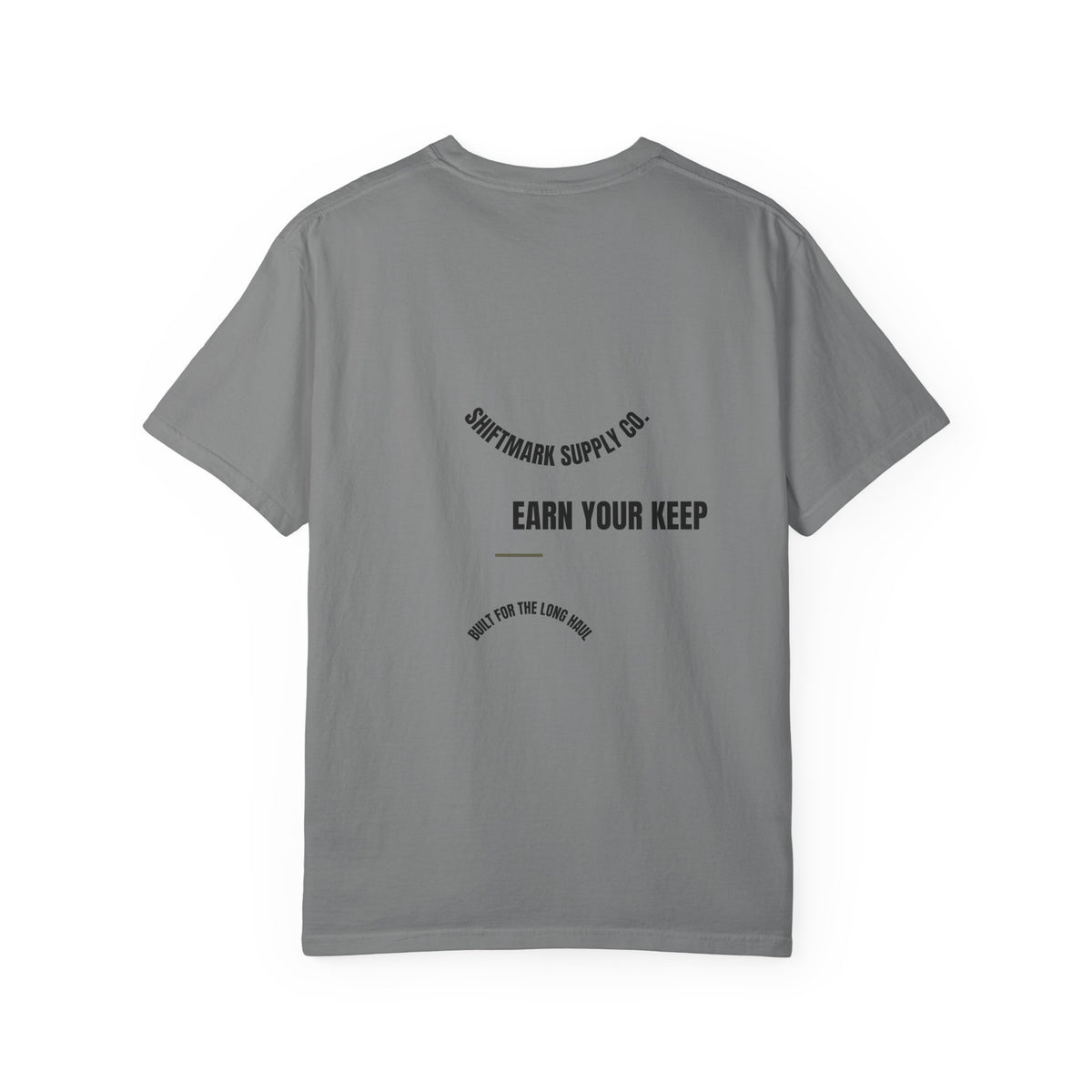 Earn Your Keep — Heavyweight Comfort Colors® Tee