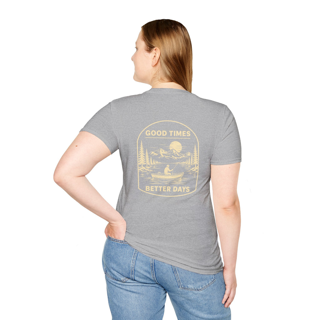 Good Times Better Days Inspirational T-Shirt