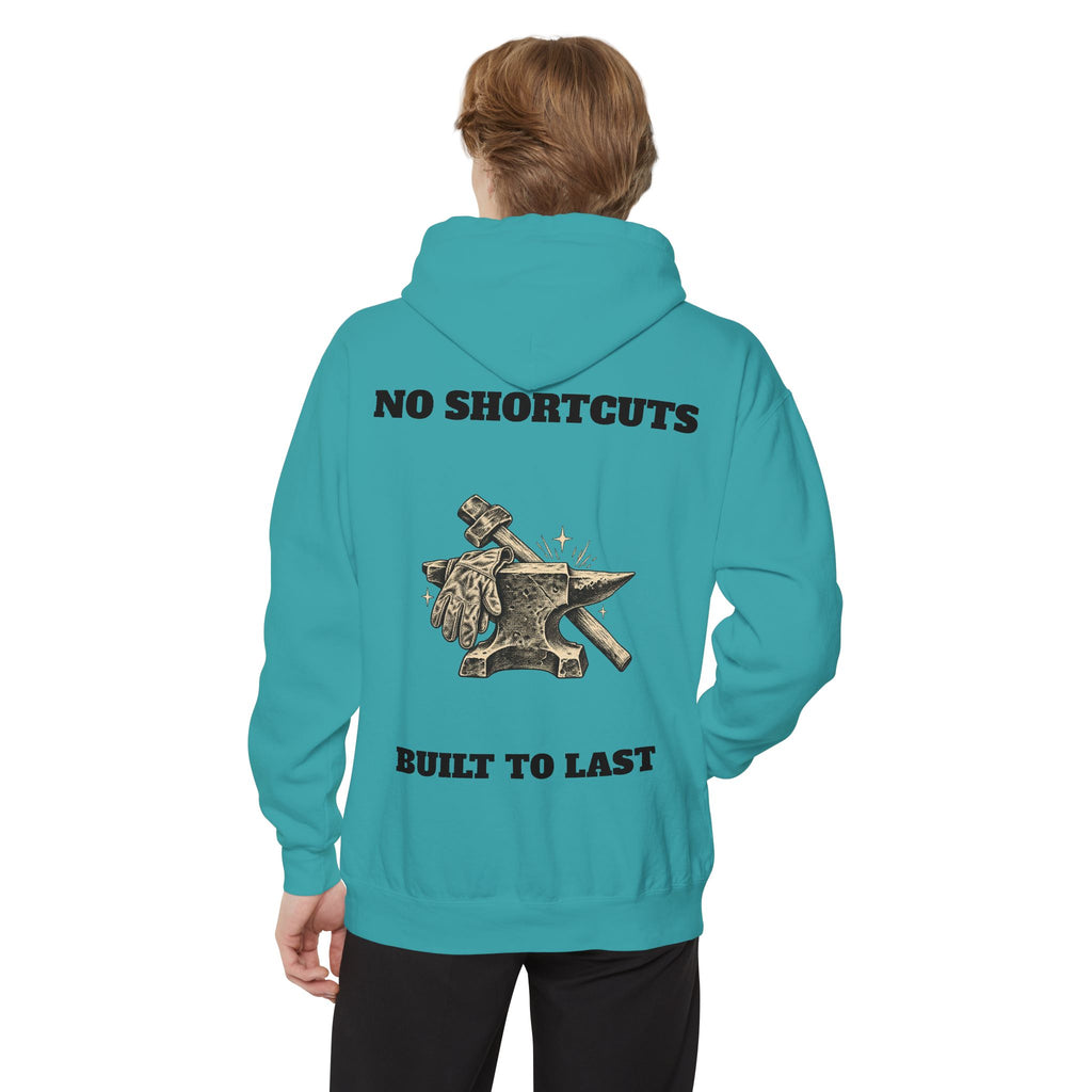No Shortcuts. Built to Last. — Comfort Colors® 1567 Hoodie