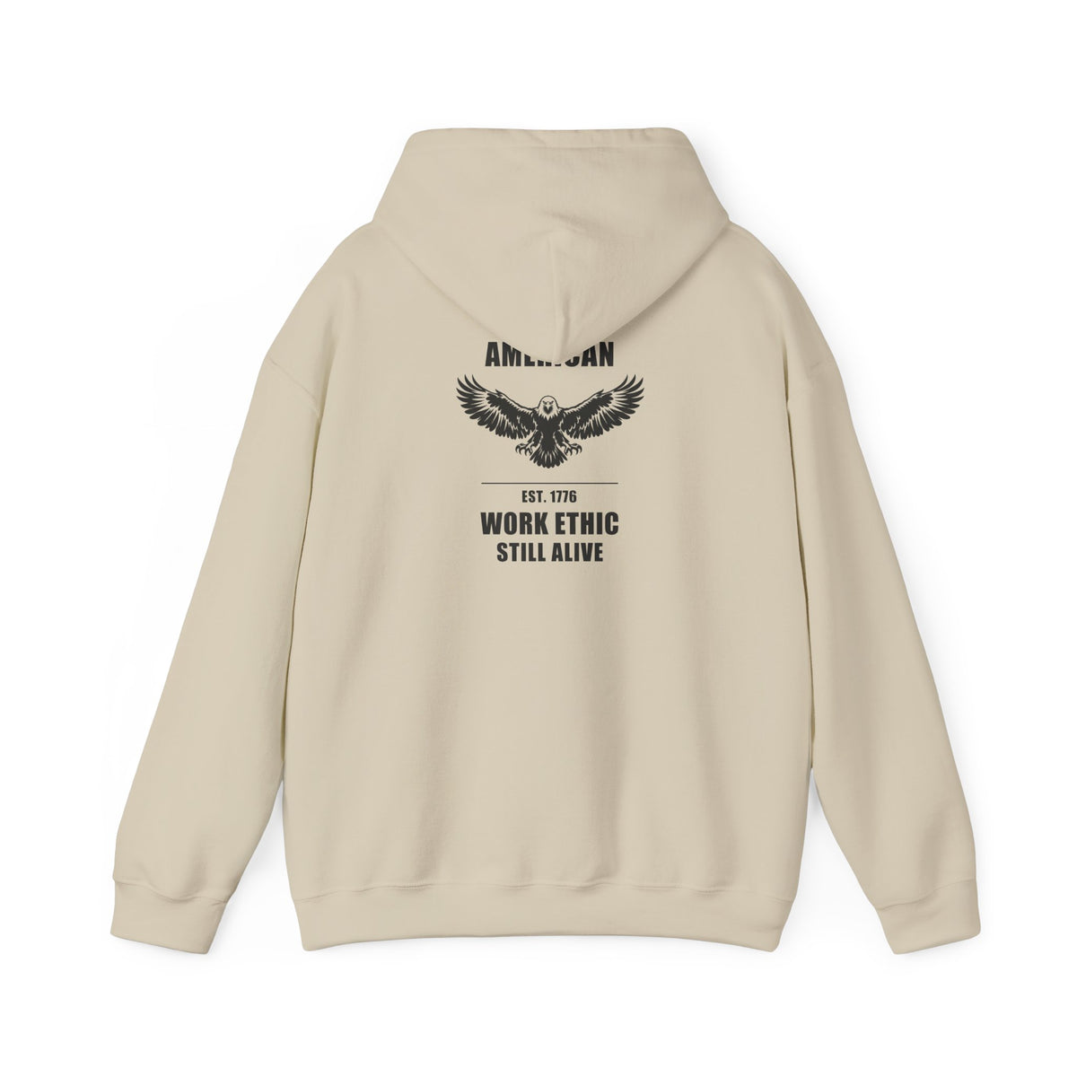 American Work Ethic Still Alive Eagle Hoodie